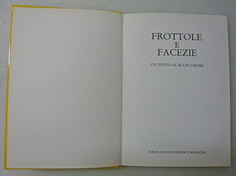 FROTTOLE E FACEZIE.Un invito al buon umore,1992 Ponte Nuovo,Bologna[umorismo