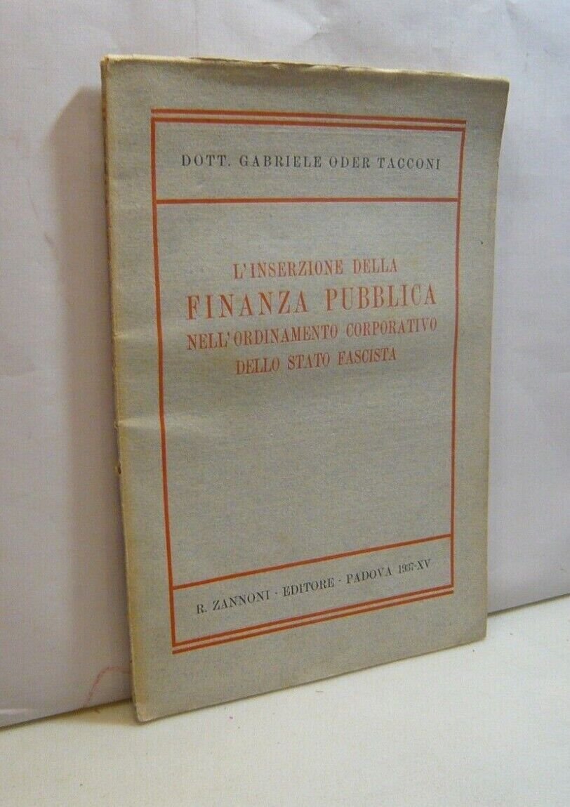 Gabriele Oder Tacconi,L’INSERZIONE DELLA FINANZA PUBBLICA...1937[stato fascista