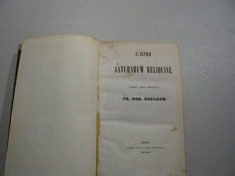 Gaius Lucilius,C. LUCILII SATURARUM RELIQUIAE 1846[Zurigo, Gerlach