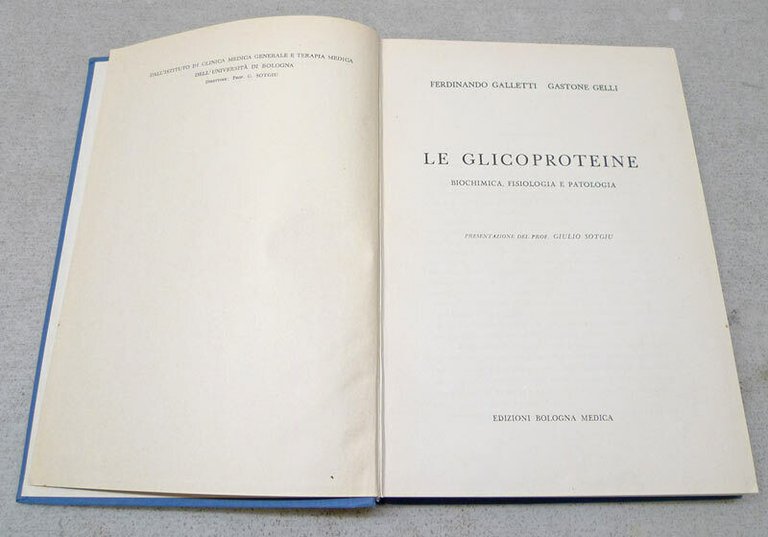 Galletti/Gelli,LE GLICOPROTEINE.Biochimica,Fisiologia,Patologia,1958[medicina