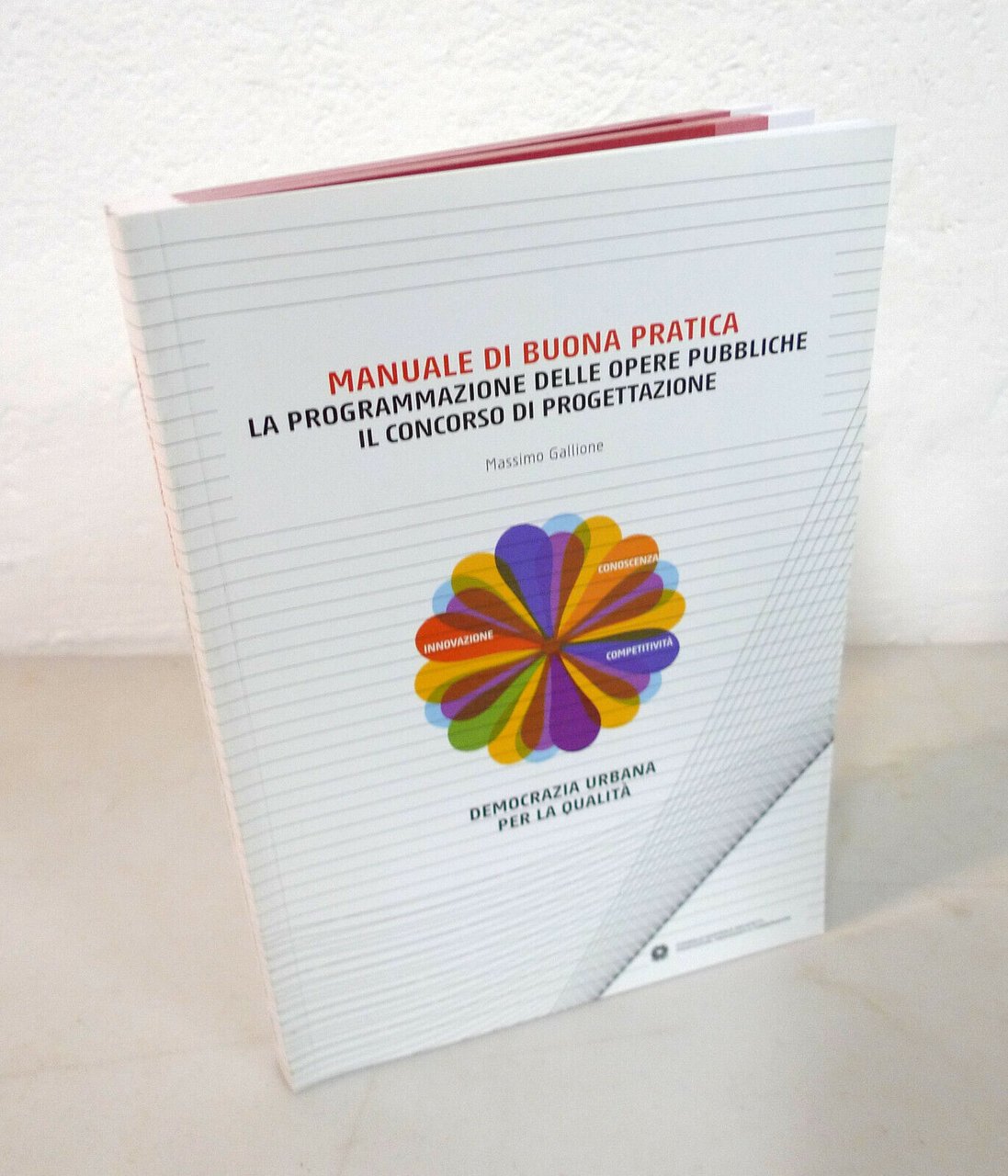 Gallione,MANUALE DI BUONA PRATICA,2008[ARCHITETTURA,CONCORSO OPERE PUBBLICHE