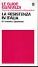 Gasparri,LA RESISTENZA IN ITALIA,Guaraldi 1977 I^ed [storia,bibliografia,WW2