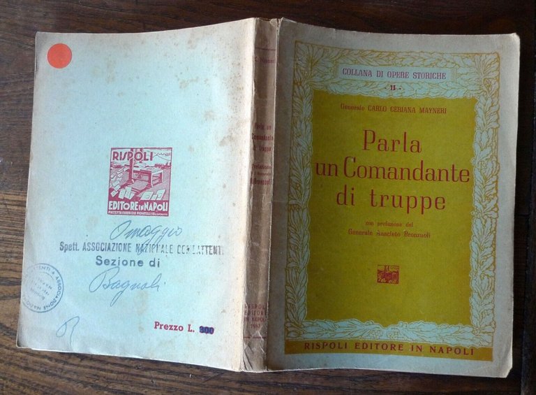 Generale Ceriana Mayneri,PARLA UN COMANDANTE DI TRUPPE,1947 Rispoli[WW2,guerra