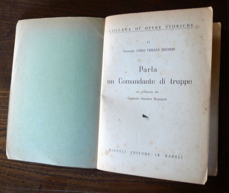 Generale Ceriana Mayneri,PARLA UN COMANDANTE DI TRUPPE,1947 Rispoli[WW2,guerra