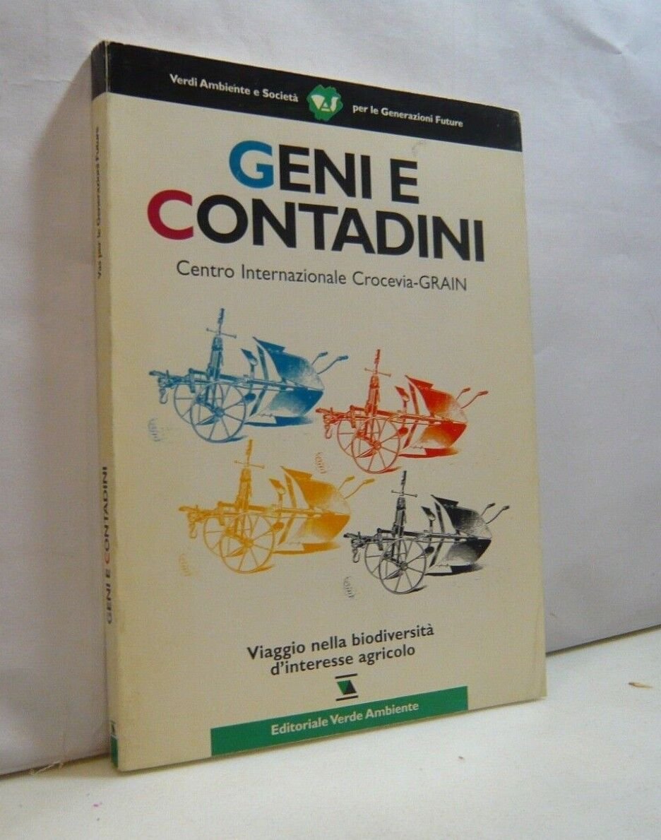 GENI E CONTADINI.Viaggio nella biodiversità d’interesse agricolo,1995[ecologia