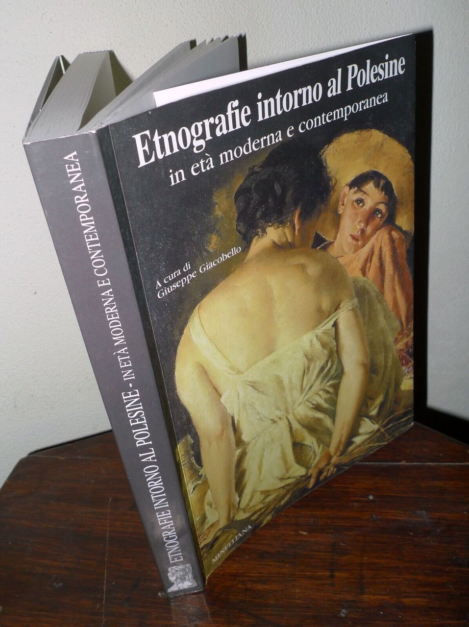 Giacobello,ETNOGRAFIE INTORNO AL POLESINE,2002 Minelliana[CULTURA PADANA