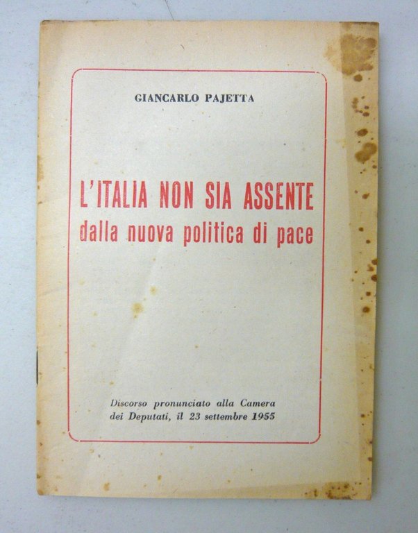 GIANCARLO/GIULIANO PAJETTA,LOTTO RAPPORTI E DISCORSI,1950[storia,PCI,comunismo