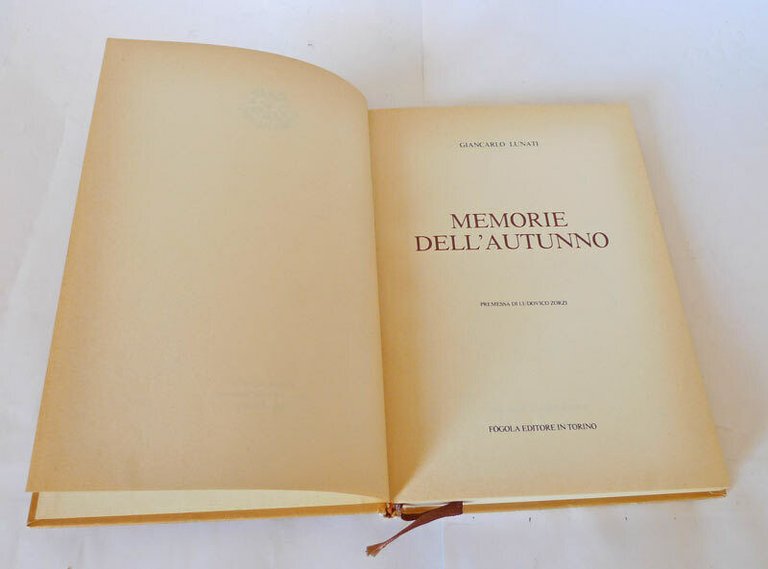 Giancarlo Lunati,MEMORIE DELL'AUTUNNO,1980 Fogola I^ed[narrativa contemporanea