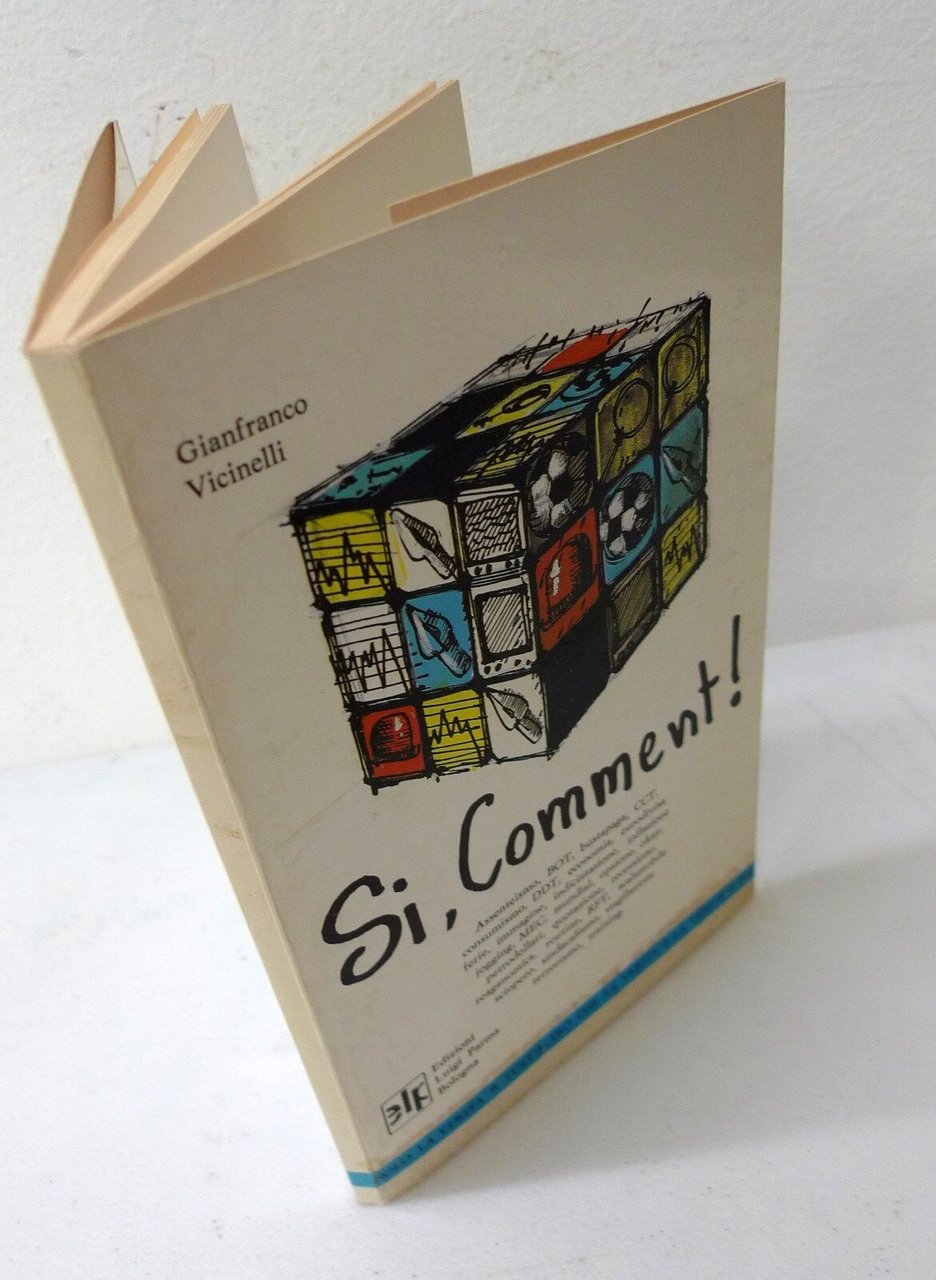 Gianfranco Vicinelli,SI, COMMENT!,1982 Ed.Luigi Parma[umorismo,politica