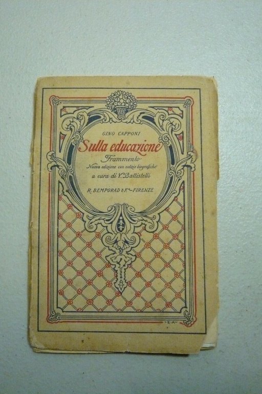 Gino Capponi,SULLA EDUCAZIONE.Frammento, Bemporad & Figlio,Firenze,1923