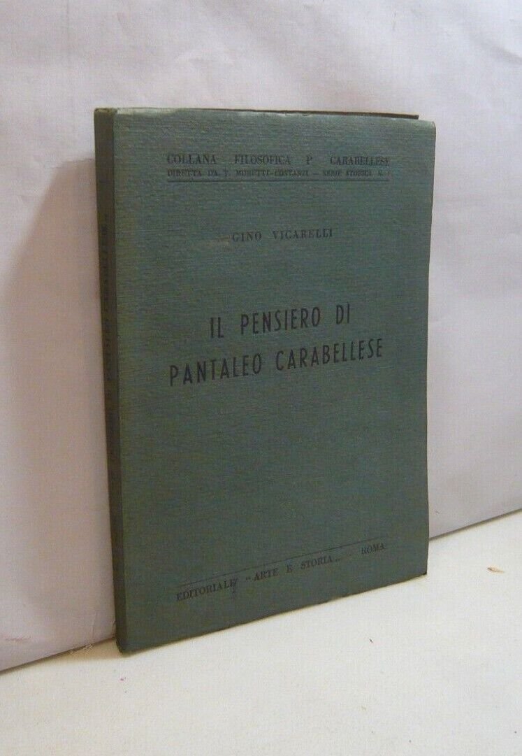 Gino Vicarelli,IL PENSIERO DI PANTALEO CARABELLESE, Roma 1952