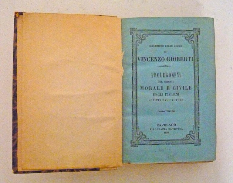 Gioberti,PROLEGOMENI DEL PRIMATO MORALE E CIVILE DEGLI ITALIANI,1846 Elvetica