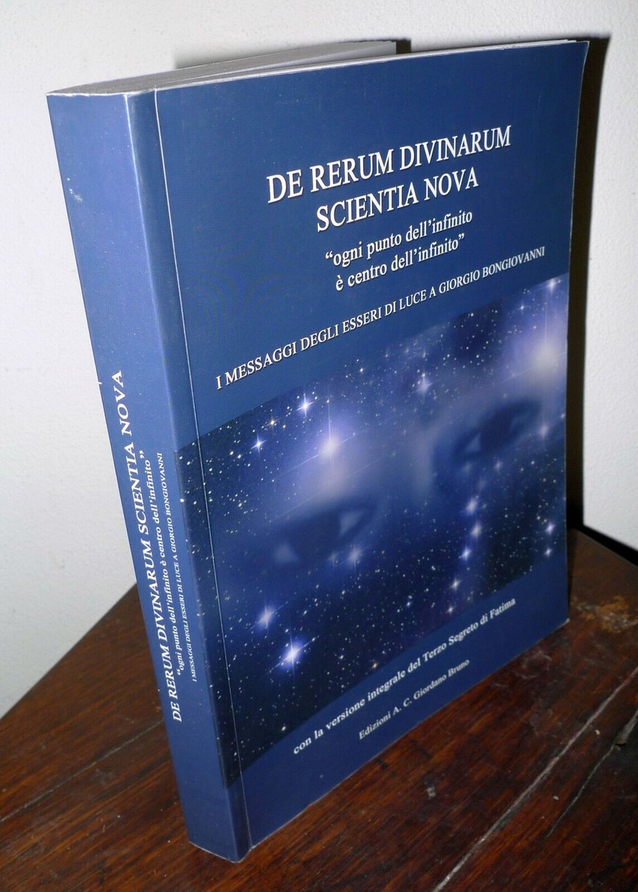 GIORGIO BONGIOVANNI,DE RERUM DIVINARUM SCIENTIA NOVA,2004[Fatima,esoterismo,UFO