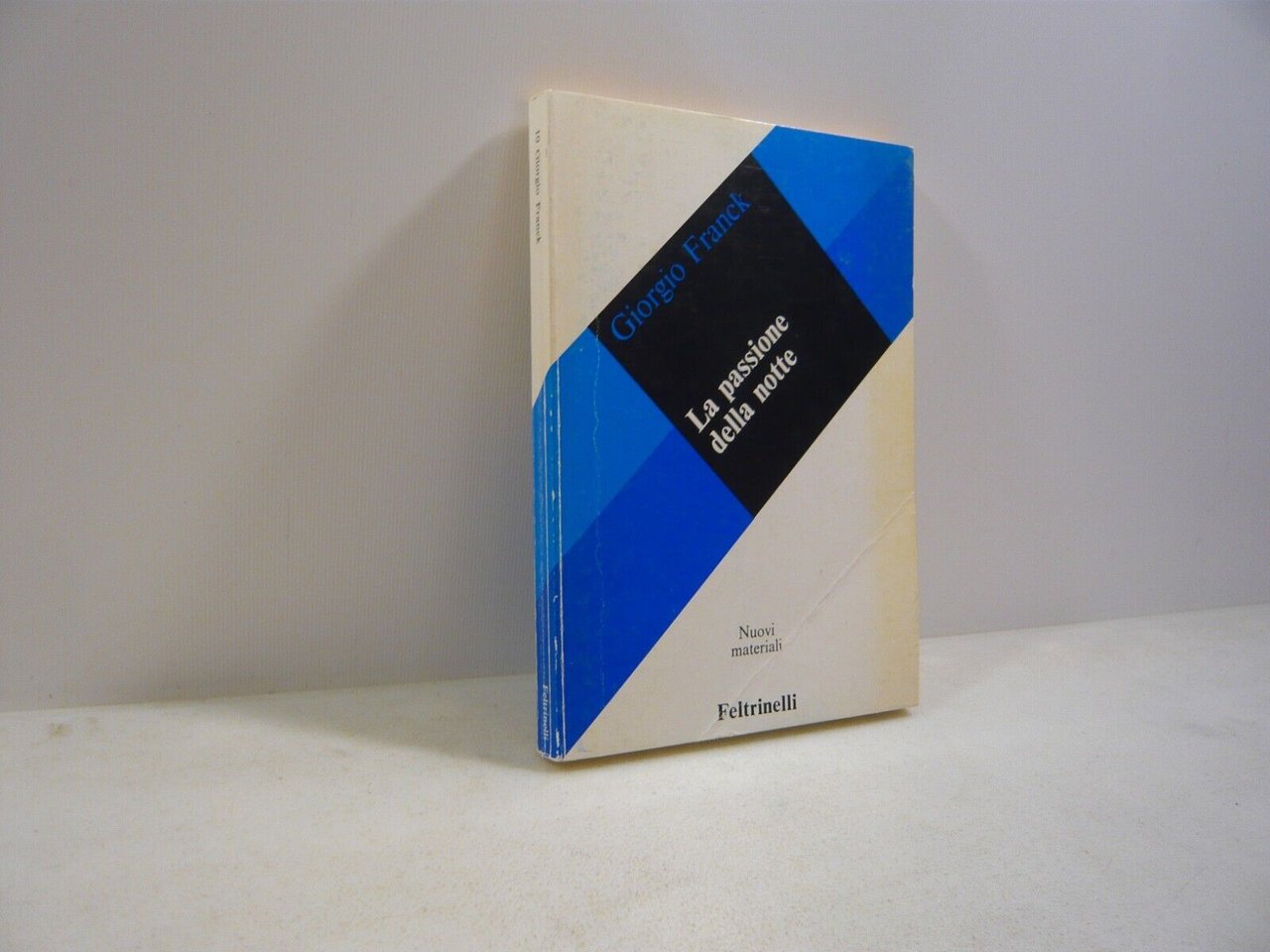 Giorgio Franck,LA PASSIONE DELLA NOTTE,Feltrinelli 1982