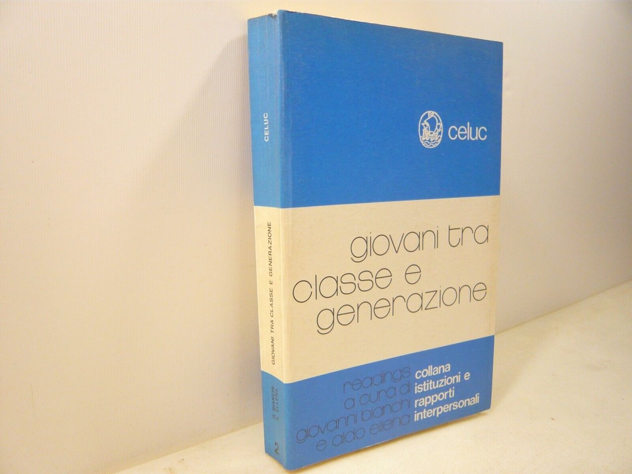 GIOVANI TRA CLASSE E GENERAZIONE.Le scelte dei giovani lavoratori,Milano, 1973