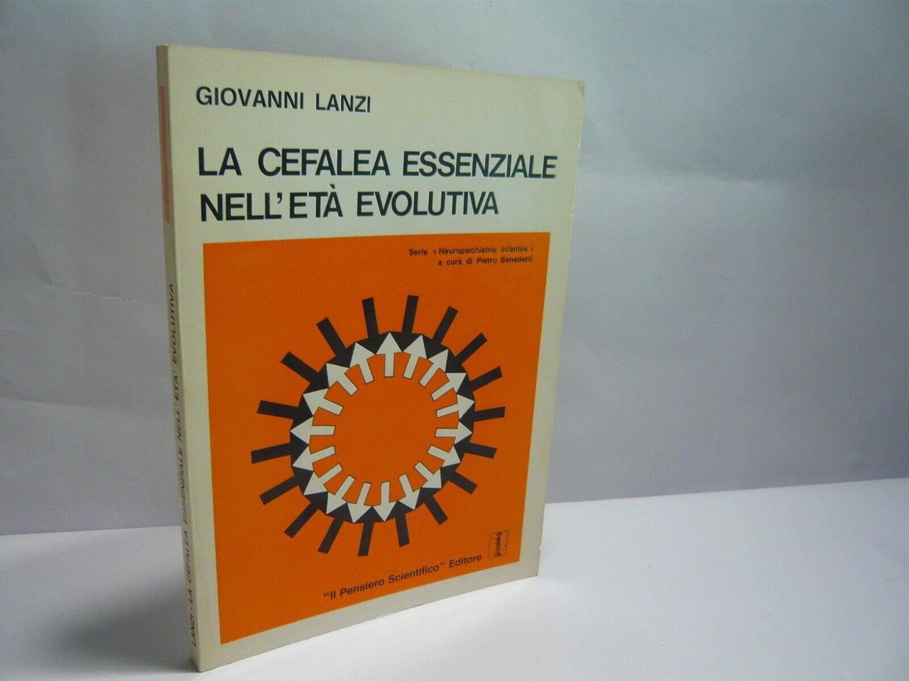 Giovanni Lanzi,CEFALEA ESSENZIALE NELL’ETA’ EVOLUTIVA,1980 Pensiero scientifico