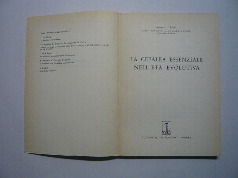 Giovanni Lanzi,CEFALEA ESSENZIALE NELL’ETA’ EVOLUTIVA,1980 Pensiero scientifico