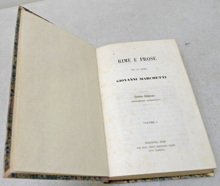 Giovanni Marchetti,RIME E PROSE.Vol.I,II,1850 Sassi,Bologna[poesia
