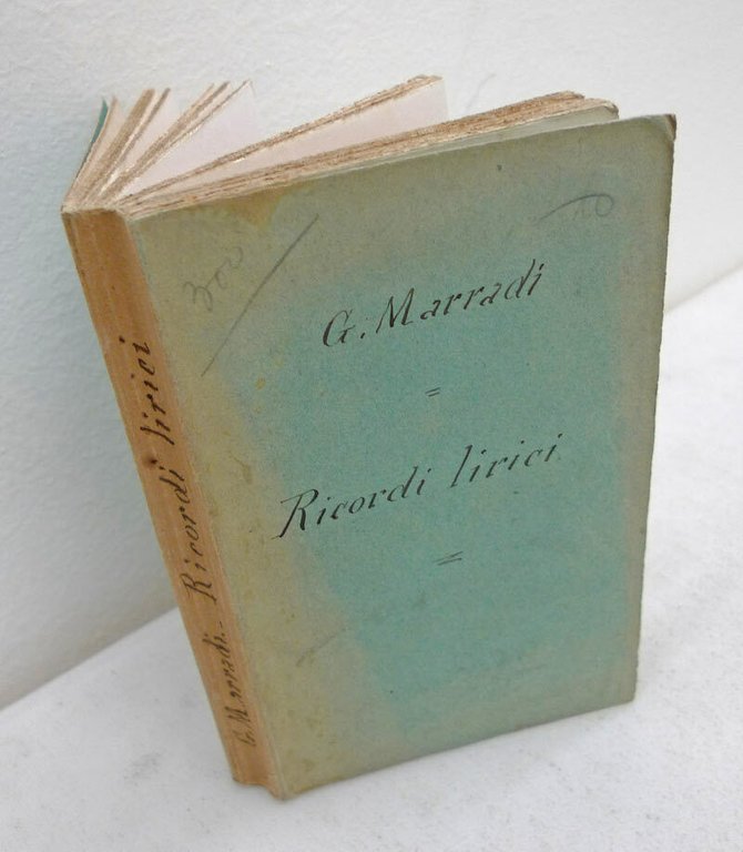 Giovanni Marradi,RICORDI LIRICI,1884 Sommaruga[poesia