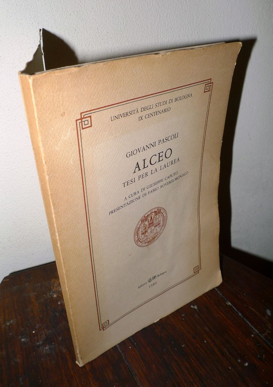 Giovanni Pascoli,ALCEO.TESI PER LA LAUREA,1986 CLUEB[Università di Bologna