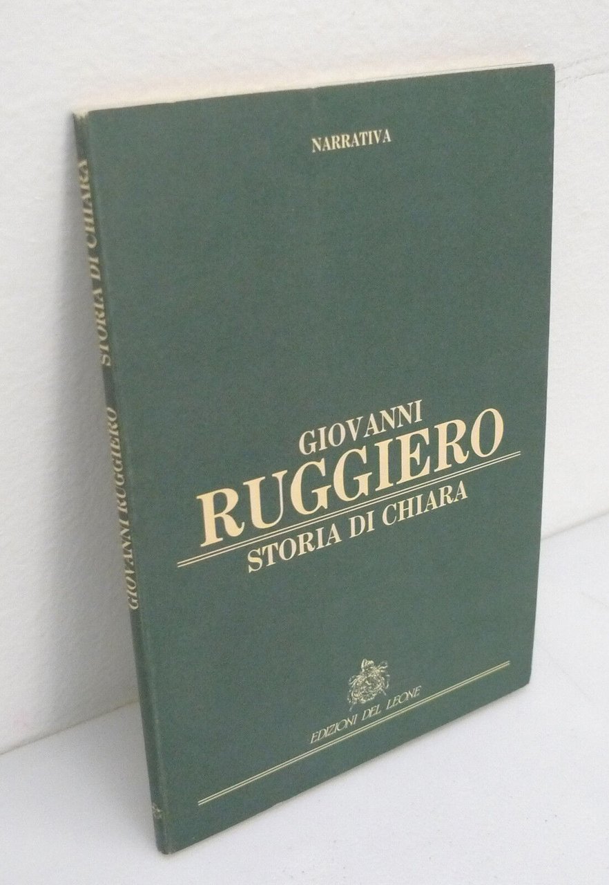 Giovanni Ruggiero,STORIA DI CHIARA,1988 Ed.del Leone