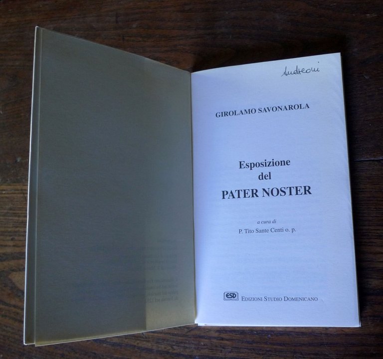 Girolamo Savonarola,ESPOSIZIONE DEL PATER NOSTER,'94 Studio Domenicano[religione