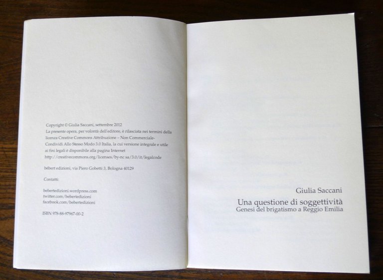 Giulia Saccani,GENESI DEL BRIGATISMO A REGGIO EMILIA,2012 Bébert[BRIGATE ROSSE