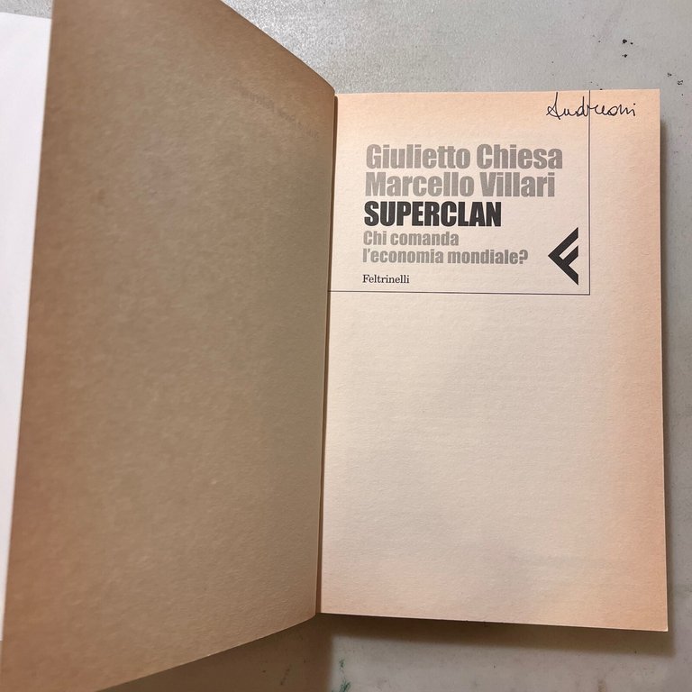 Giulietto Chiesa,Villari SUPERCLAN.Chi comanda l’economia mondiale?, 2003