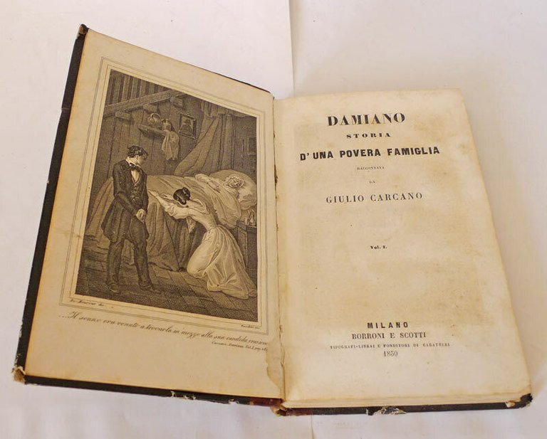 Giulio Carcano,DAMIANO.STORIA D'UNA POVERA FAMIGLIA,1850 Borroni e Scotti,Milano
