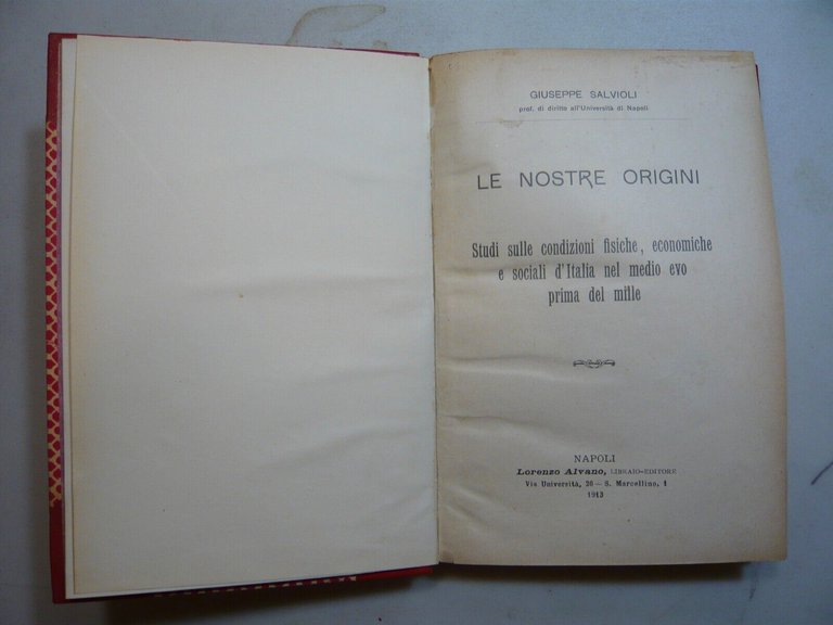 Giuseppe Salvioli,LE NOSTRE ORIGINI,Lorenzo Alvano 1913[medio evo