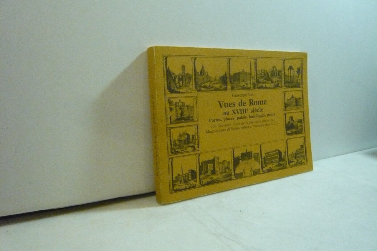 Giuseppe Vasi,VUES DE ROME AU XVIII SIECLE, 1992 [Roma antica …