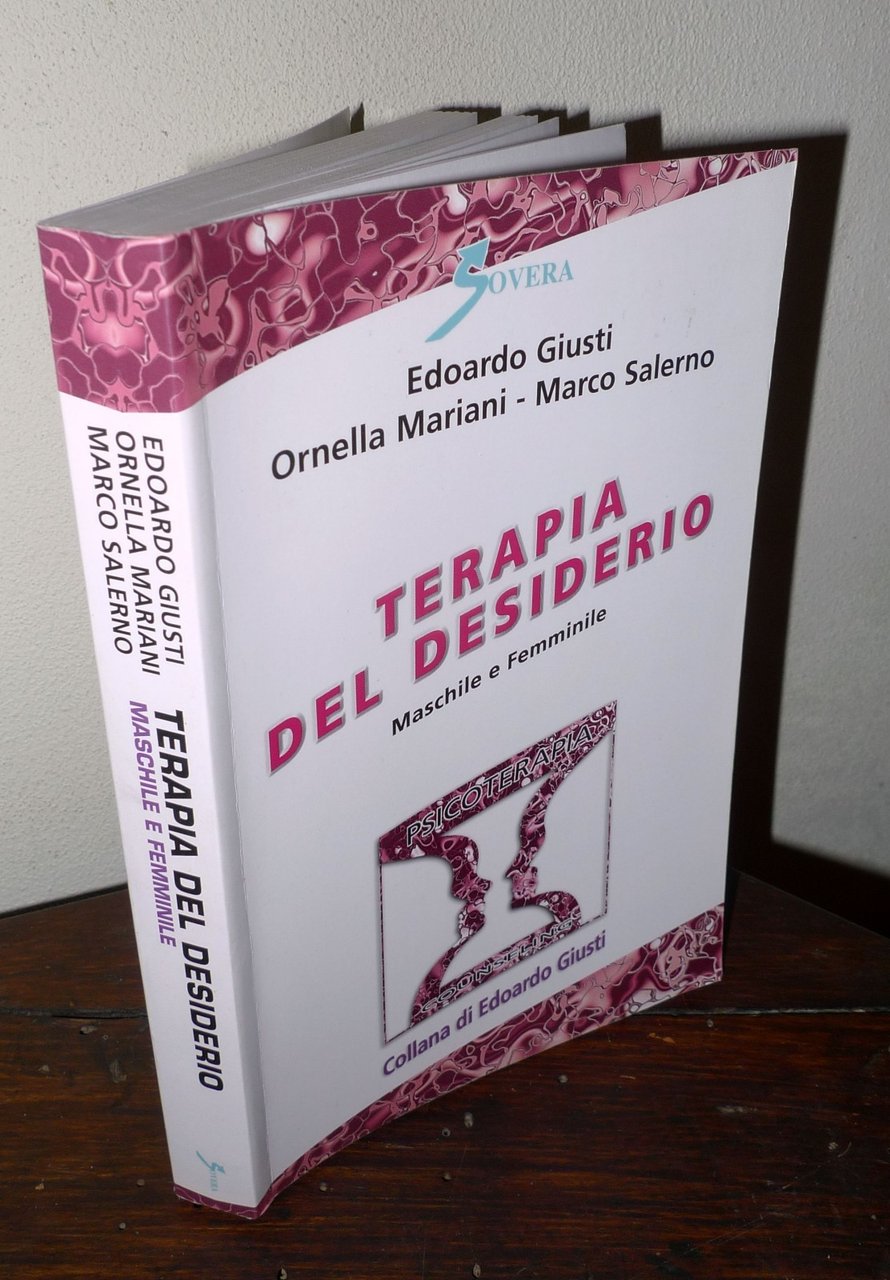 Giusti/Mariani/Salerno,TERAPIA DEL DESIDERIO.Maschile e Femminile,2011 Sovera