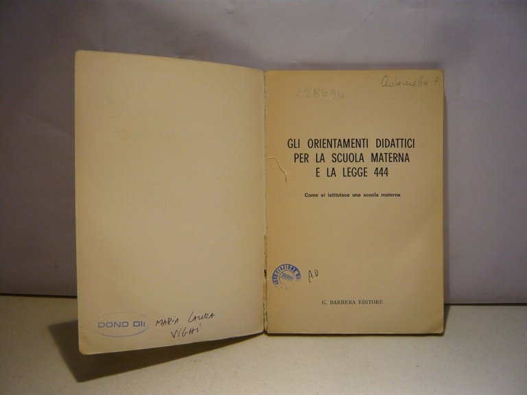GLI ORIENTAMENTI DIDATTICI PER LA SCUOLA MATERNA E LA LEGGE …