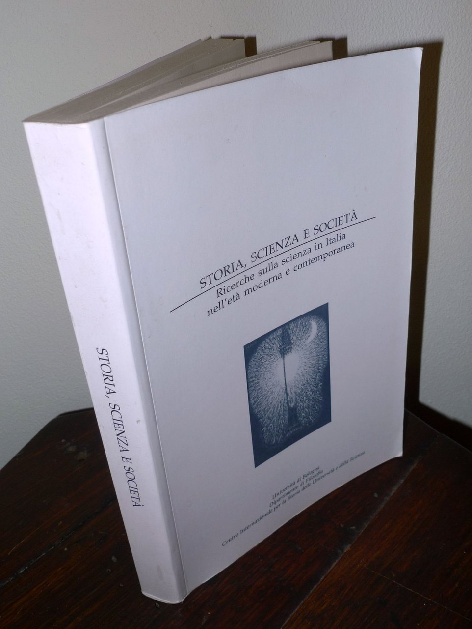 Govoni,STORIA,SCIENZA E SOCIETÀ.Ricerche sulla scienza in Italia,2006 Un.Bologna