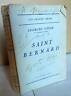 Goyau,SAINT BERNARD,Flammarion 1927[storia religione,agiografia,San Bernardo