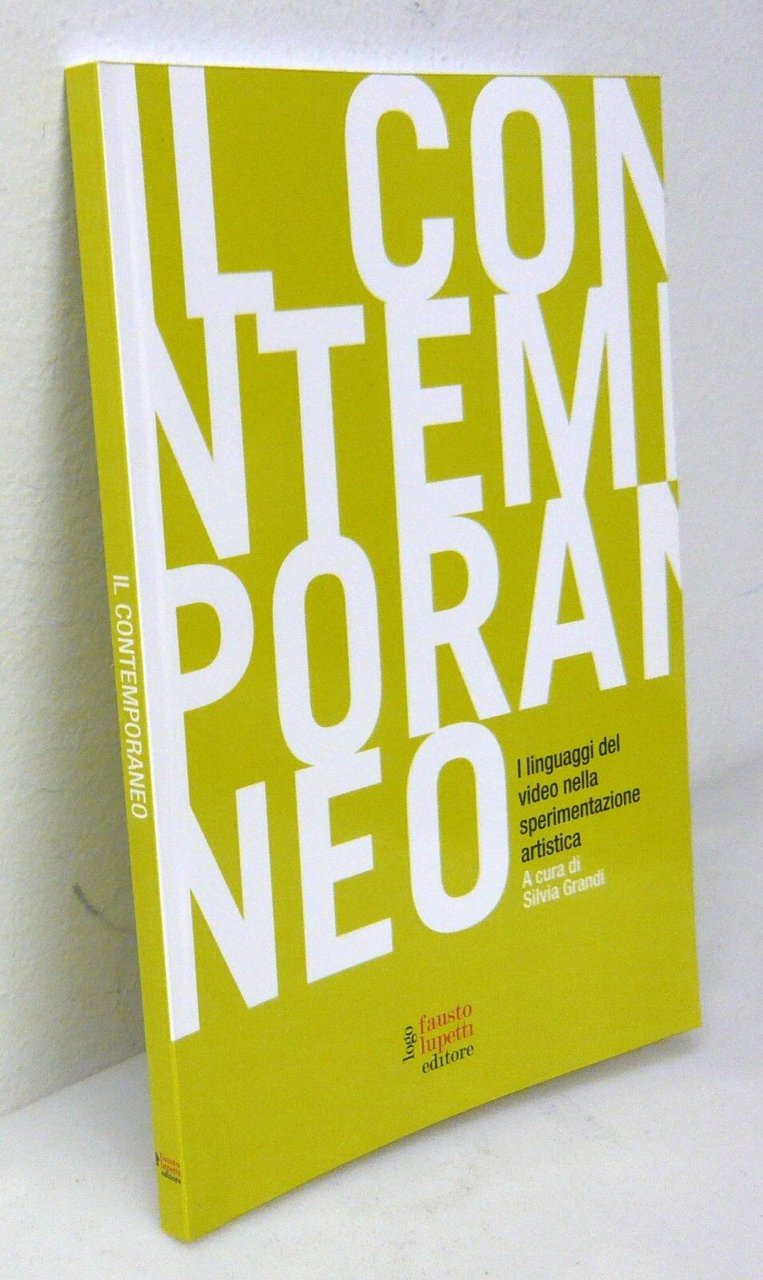 Grandi,IL CONTEMPORANEO.I linguaggi del video nella sperimentazione artistica