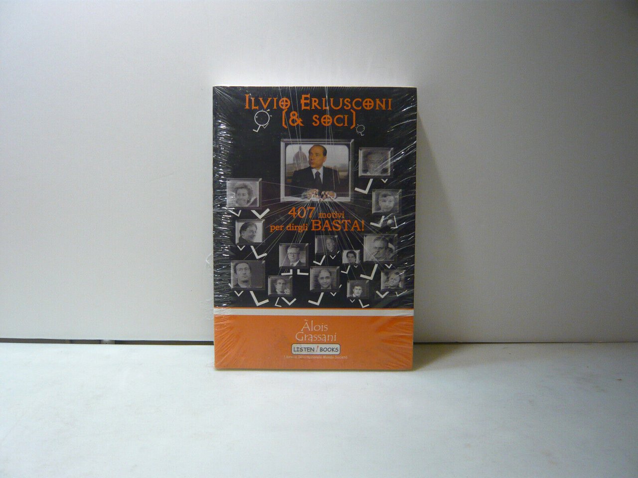 Grassani,ILVIO ERLUSCONI & SOCI,Bologna,2006