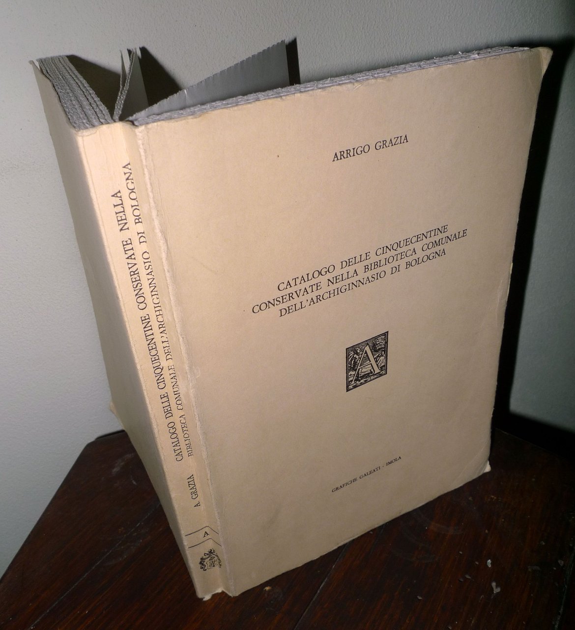 Grazia,CATALOGO DELLE CINQUECENTINE.BIBLIOTECA COM.ARCHIGINNASIO,BOLOGNA,1983 | Immagine principale