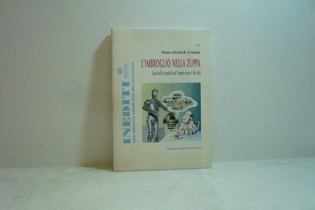 Grimm,L'IMBROGLIO NELLA ZUPPA,Bologna, 1998[alimentazione