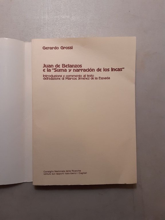 Grossi,JUAN DE BETANZOS E LA SUMA Y NARRACION DE LOS …