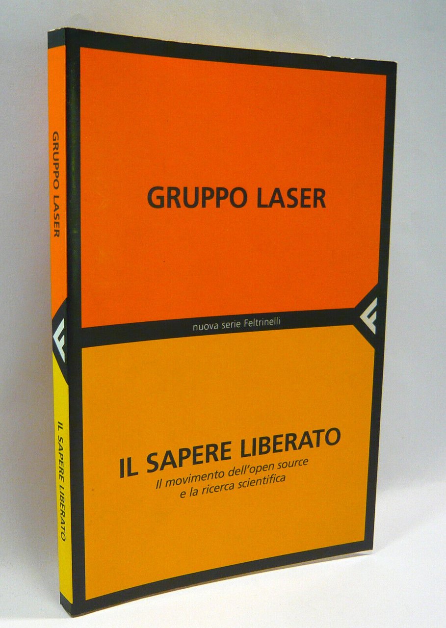 Gruppo Laser,IL SAPERE LIBERATO,2005 Feltrinelli[open source,copyleft,copyright