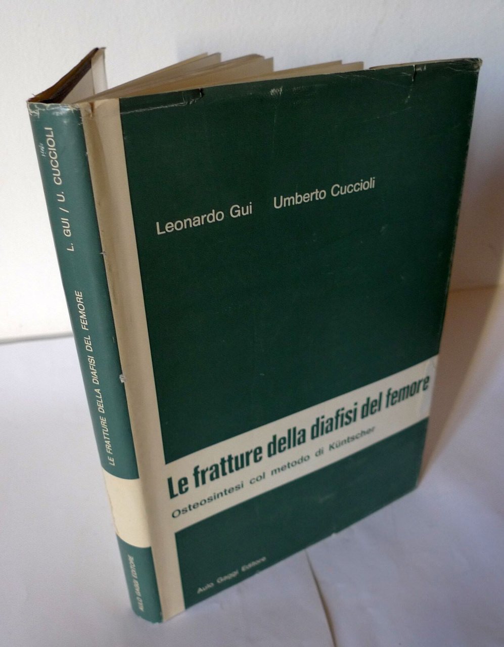 Gui,LE FRATTURE DELLA DIAFISI DEL FEMORE,1967 Gaggi[medicina,ortopedia,Küntscher