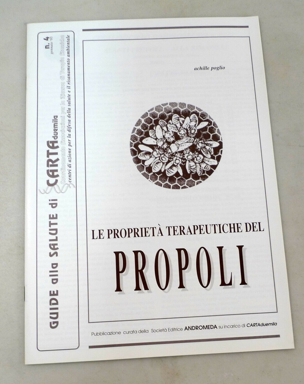 GUIDE ALLA SALUTE di CARTAduemila 4 1995.PROPOLI,Andromeda[medicina alternativa