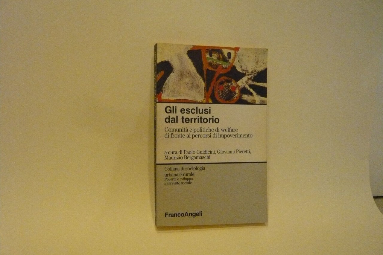 Guidicini et al.,GLI ESCLUSI DAL TERRITORIO,Milano,1997[povertà,welfare