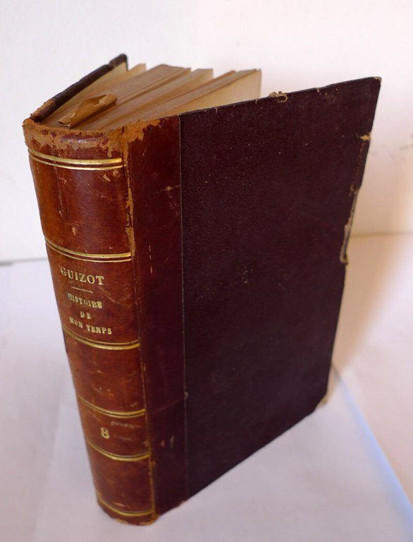 Guizot,MEMOIRES POUR SERVIR A L'HISTOIRE DE MON TEMPS vol.8,1867[storia Francia