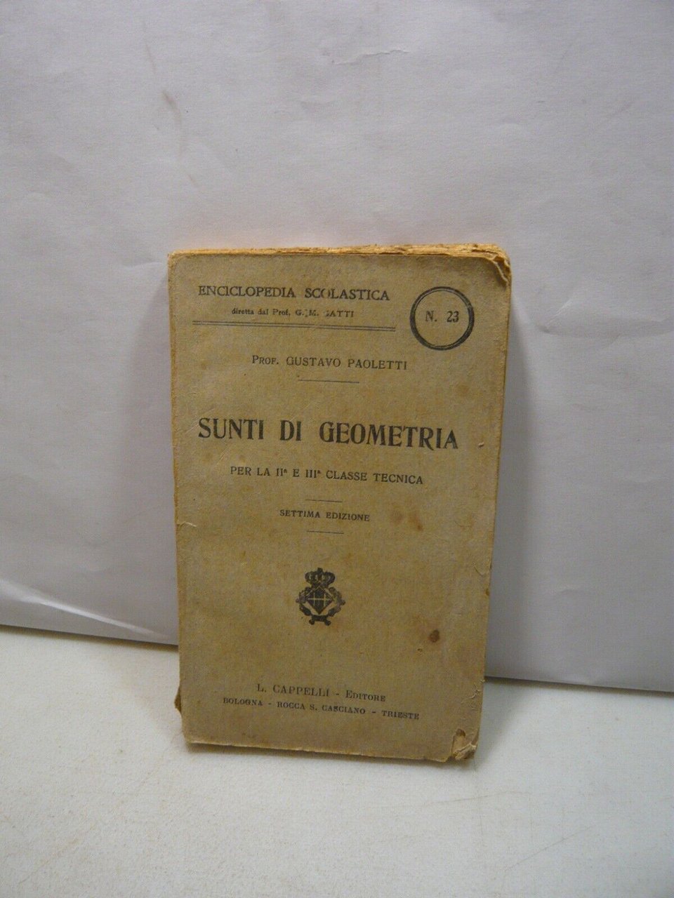 Gustavo Paoletti,SUNTI DI GEOMETRIA per la II e III classe …