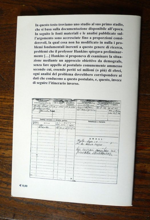 Hankins,QUANTI FURONO GLI EBREI ELIMINATI DAI NAZISTI?,2007 Effepi[revisionismo