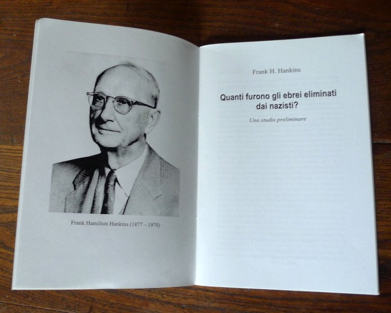 Hankins,QUANTI FURONO GLI EBREI ELIMINATI DAI NAZISTI?,2007 Effepi[revisionismo