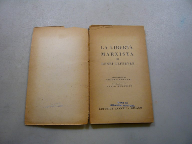 Henri Lefebvre,LA LIBERTÀ MARXISTA Avanti!, Milano [1950?]