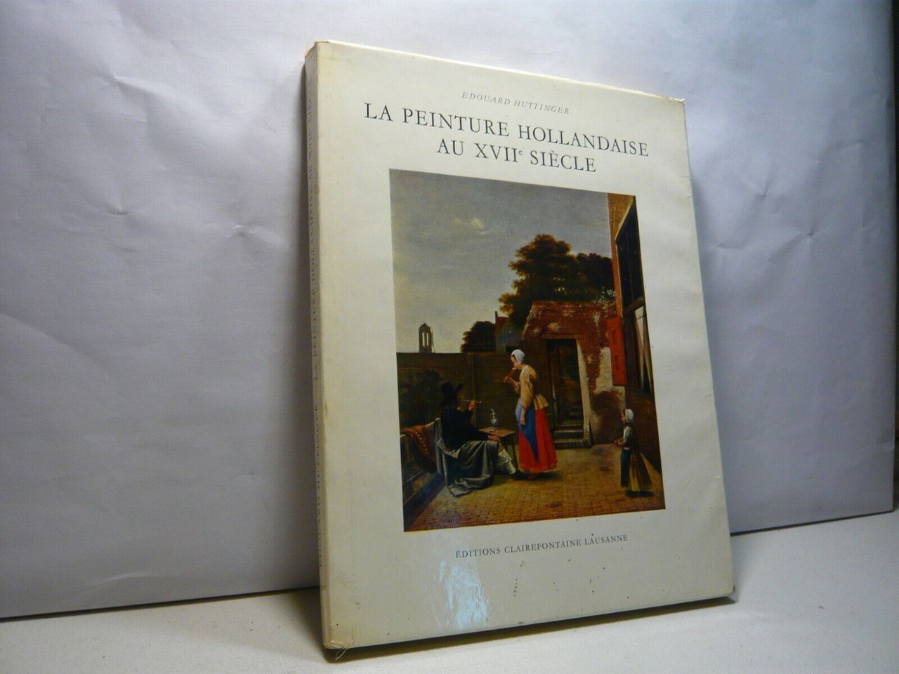 Huttinger LA PEINTURE HOLLANDAISE AU XVII SIÈCLE, 1956[pittura